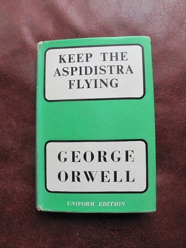 Keep the aspidistra flying - the,