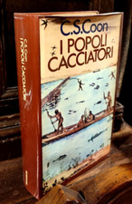 Carleton S. Coon - I popoli cacciatori - Bompiani - 1973                      R2