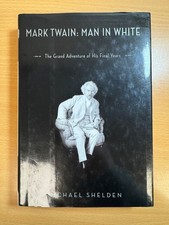 Mark Twain Man in White: the
