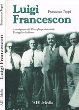 Luigi Francescon. . Toppi Francesco Saverio. 2007. .