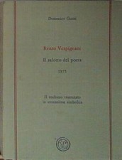 Domenico guzzi RENZO VESPIGNANI - IL SALOTTO DEL POETA 1975 Edizioni Della Luna