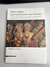 opere insigni e per la divotione e per il lavoro biblioteca d'arte silvana edit