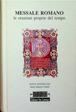 Messale romano: le orazioni proprie del tempo: nuova versione con testo latino e