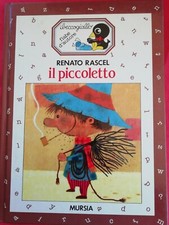 IL PICCOLETTO ---RASCEL  ---lotto vari libri per ragazzi