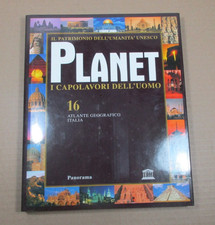 PLANET vol. 16 I CAPOLAVORI DELL'UOMO altante geografico Italia Mondadori 2004
