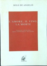 L'AMORE, IL VINO, LA MORTE