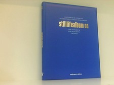 Stilllifealbum 03: Contemporary German and International Stilllife Photography (