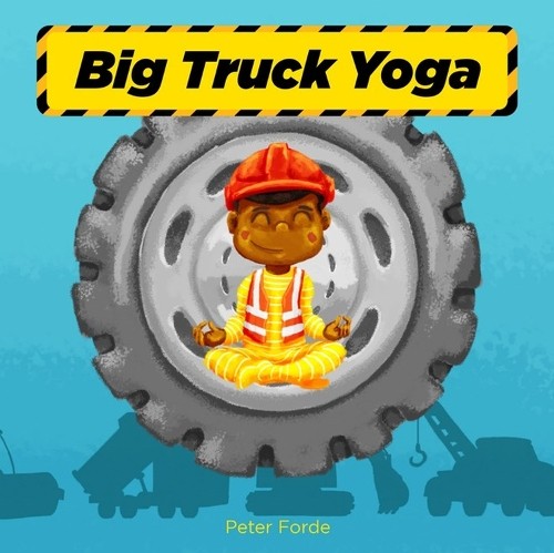 Peter forde big - truck, yoga