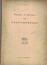 Teoria e tecnica del precompresso [Library Binding] J. R. Robinson