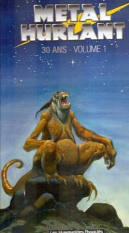 Metal hurlant ans volume - hurlant,