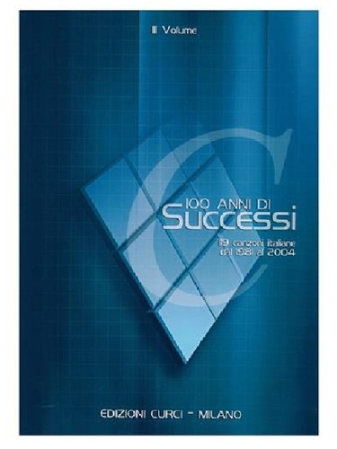 100 anni successi 119 - anni,