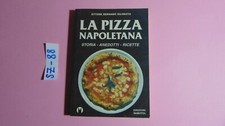 LIBRO ETTORE BERNABO' SILORATA LA PIZZA NAPOLETANA EDIZIONI MAROTTA 1993