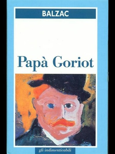 Papa goriot balzac - -,