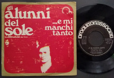 7" ALUNNI DEL SOLE E MI MANCHI TANTO / RITORNELLI INVENTATI PROGRESSIVE ITALIANO