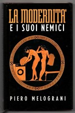 LA MODERNITA' E I SUOI NEMICI