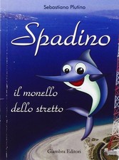 Sebastiano Plutino Spadino. Il