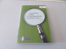 VIVERE IN CONDOMINIO Massimo Fracaro Germano Palmieri  Corriere della Sera 2005