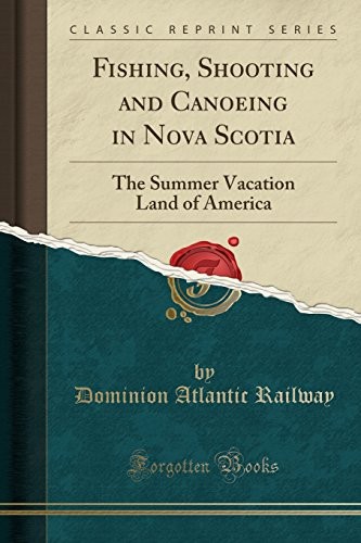 Fishing shooting and canoeing - and,