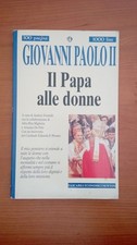 libro " Il Papa alle donne - Giovanni Paolo II "