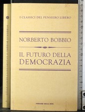 IL FUTURO DELLA DEMOCRAZIA