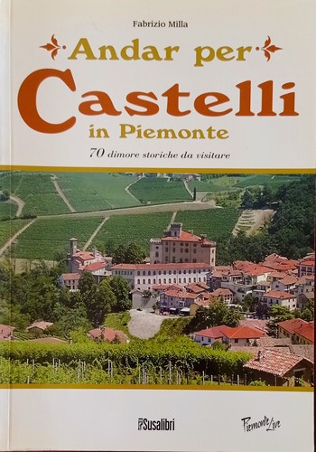 Andar per castelli piemonte - castelli, in