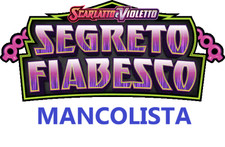 Mancolista Carte Set Pokèmon Segreto Fiabesco Holo e Reverse ITA. Carte a scelta