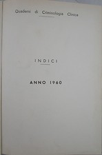 X 1643 QUADERNI DI CRIMINOLOGIA CLINICA – INDICI ANNO 1960