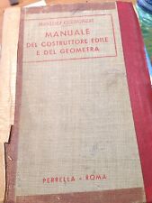 1946 MANUALE DEL COSTRUTTORE EDILE E DEL GEOMETRA - MANUALI CREMONESE