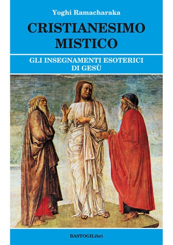 Cristianesimo mistico gli - cristianesimo, mistico.