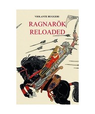 Ragnarök reloaded, Ruggeri