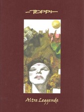 Sergio Toppi - "Altre leggende" - 2004 Edizioni Crapapelada/Papel