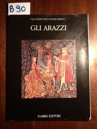 Gli arazzi fabbri - gli, aa.vv.