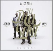 Marco Polo Presents Ghemon Gilmar   Bassi Maestro - Per La Mia Gente  For My Peo