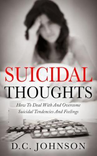 Suicidal thoughts how - thoughts:, to