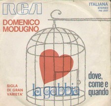 La Gabbia / Dove Come E Quando