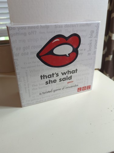 That what she said - that's,