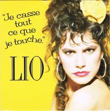Lio Je Casse Tout Ce Que Je