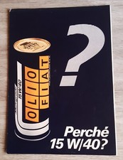 Brochure Depliant Olio Fiat lubrificanti perché 15 W/40?  italiano