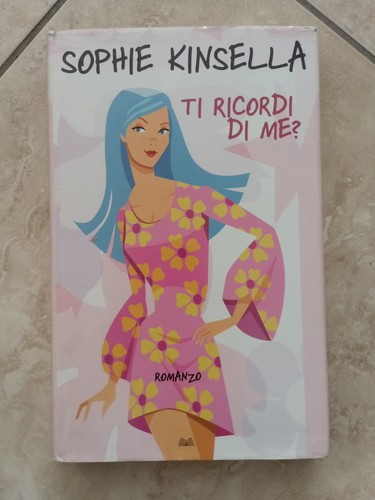 Sophie kinsella ricordi di - sophie, ti