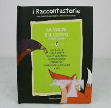 I RACCONTASTORIE LA VOLPE E IL CORVO e altre storie LIBRO Mondadori 2007 No Cd!