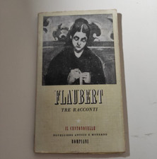 Tre racconti Flaubert il centonovelle Bompiani 1945 Novelliere antico e moderno