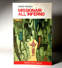 MISSIONARI ALL'INFERNO DI EGIDIO PICUCCI EDIZIONI FRATE INDOVINO LIBRO (11)