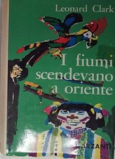 Clark L- I FIUMI SCENDEVANO A