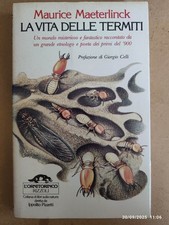 Maurice Maeterlinck LA VITA DELLE TERMITI Rizzoli L'Ornitorinco 1ª Edizione 1980