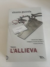 L'ALLIEVA Alessia Gazzola TEA