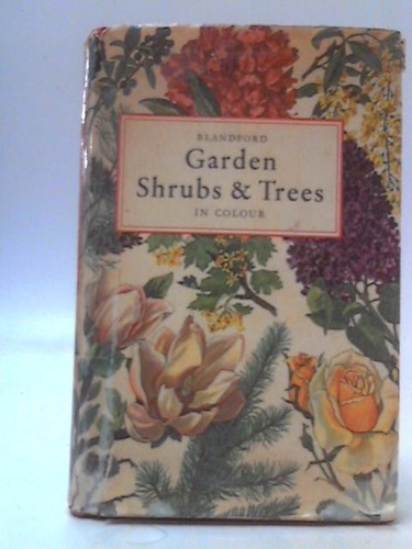 Garden shrubs and trees - shrubs, in