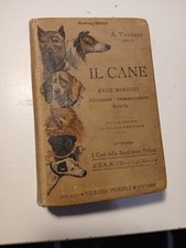 libri antichi. Il Cane Manuali Hoepli di A. Vecchio 1904