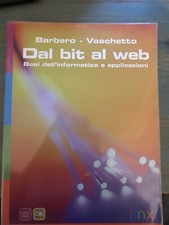 Dal bit al web. Basi dell'informatica e applicazioni. Con espansione online. Per