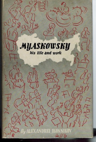 Myaskovsky his life and - and, work
