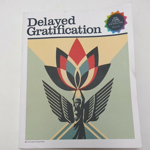 Delayed gratification magazine - delayed,